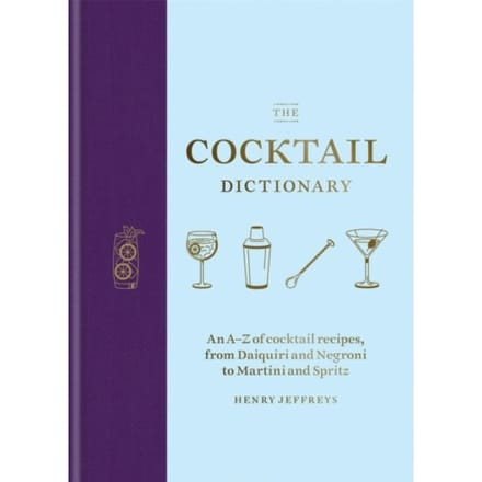 The Cocktail Dictionary - Henry Jeffreys