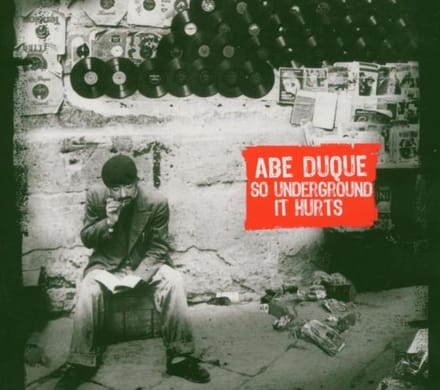 So Underground It Hurts - Abu Duque