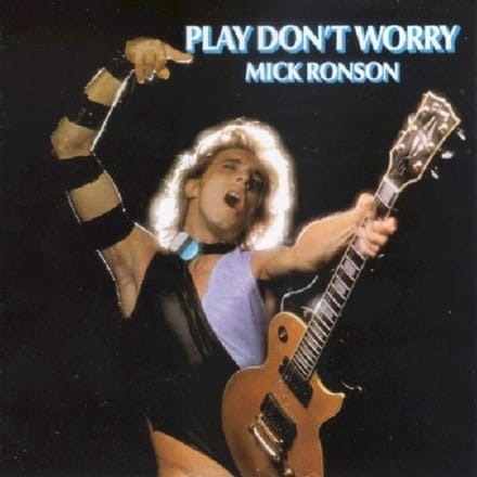 Play Don't Worry - Mick Ronson