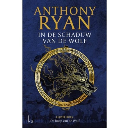 De Roep Van De Wolf - In De Schaduw Van De Wolf - Anthony Ryan