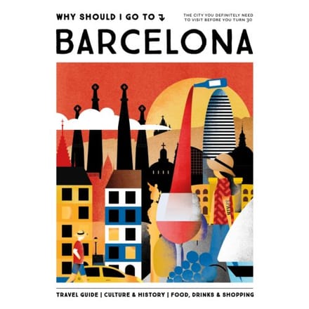 Why Should I Go To Barcelona - Why Should I Go To - Team WSIGT