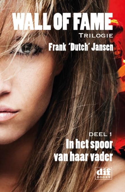 In Het Spoor Van Haar Vader - Wall Of Fame - Frank Jansen