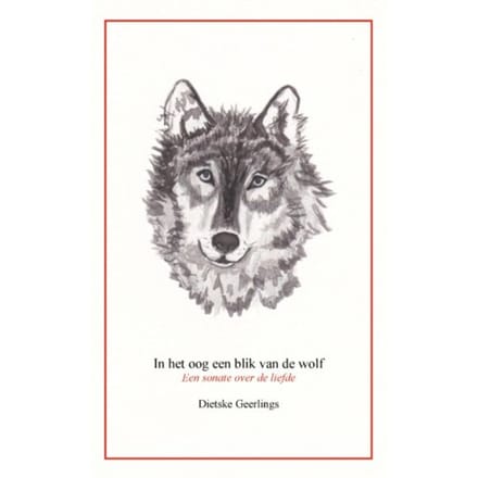 In Het Oog Een Blik Van De Wolf - Dietske Geerlings