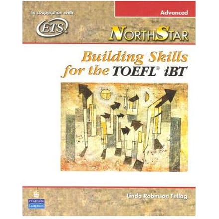 Northstar: Building Skills For The Toefl Ibt, Advanced Student Book - Linda Robinson Fellag