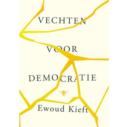 Vechten Voor Democratie - Ewoud Kieft
