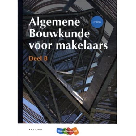 Algemene Bouwkunde Voor Makelaars / Deel B