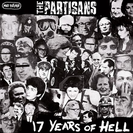 Partisans - 17 Years Of Hell (7" Single)