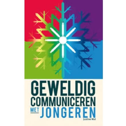 Geweldig Communiceren Met Jongeren - Justine Mol