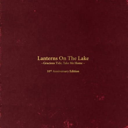 Lanterns On The Lake - Gracious Tide Take Me Home (2 LP) (Special Edition) (Remastered)