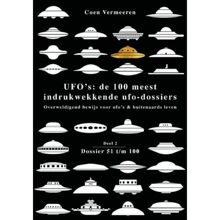 Ufo’s: De 100 Meest Indrukwekkende Ufo-Dossiers - Coen Vermeeren