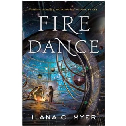 Fire Dance - Ilana C. Myer