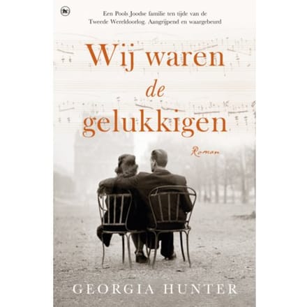 Wij Waren De Gelukkigen - Georgia Hunter