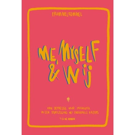 Me, Myself & Wij - Frommelrommel