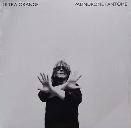 Ultra Orange - Palindrome Fantome (LP)