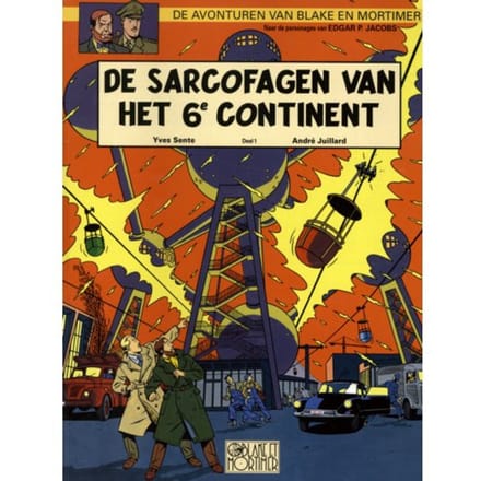 De Sarcofagen Van Het 6e Continent / 1 Universele Dreiging - Blake & Mortimer - Yves Sente