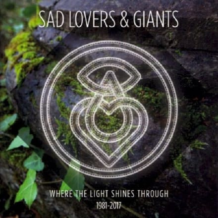 Where The Light Shines Through - Sad Lovers & Giants
