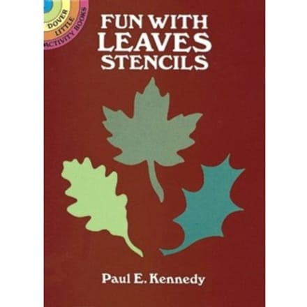 Fun With Leaves Stencils - Little Activity Books - Paul E. Kennedy