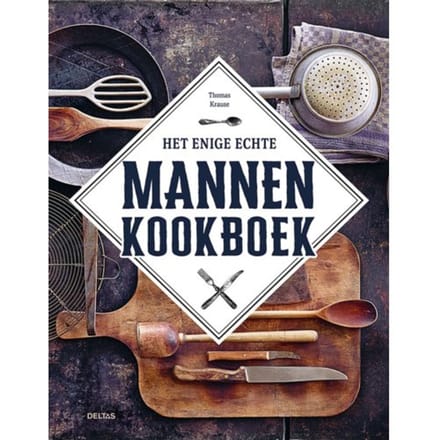 Het Enige Echte Mannenkookboek - Thomas Krause
