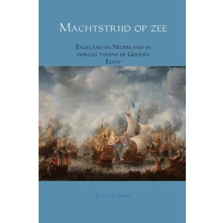 Machtstrijd Op Zee - Klaas de Bruyn