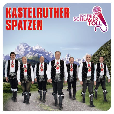 Kastelruther Spatzen - Ich Find' Schlager Toll (Das Beste) (CD)