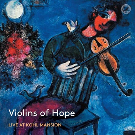 Violins Of Hope - Live At Kohl Mansion (SACD)
