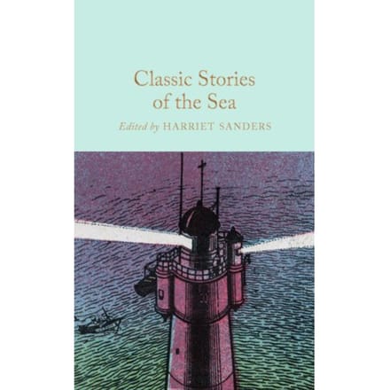 Classic Stories Of The Sea - Macmillan Collector's Library