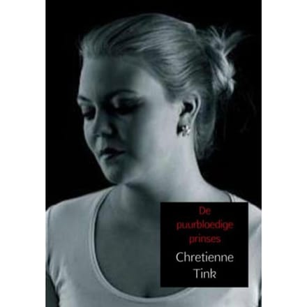 De Puurbloedige Prinses - Chretienne Tink