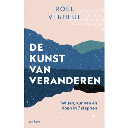 De Kunst Van Veranderen - Roel Verheul