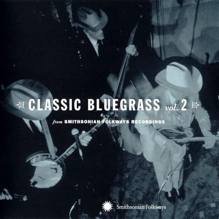 Various Artists - Classic Bluegrass Vol. 2 (From Smithsonian Folkways Recordings) (CD)