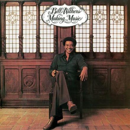 Making Music - Bill Withers