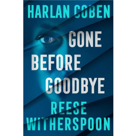 Gone Before Goodbye - Reese Witherspoon