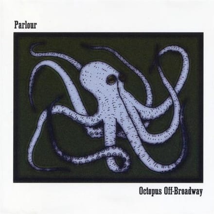 Parlour - Octopus Off Broadway (CD)