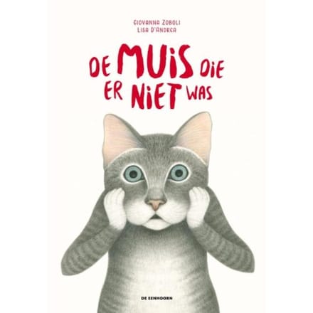 De Muis Die Er Niet Was - Giovanna Zoboli