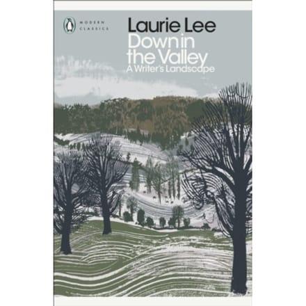 Down In The Valley - Penguin Modern Classics - Laurie Lee