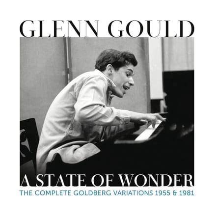 A State Of Wonder: The Complete Goldberg Variations - Glenn Gould