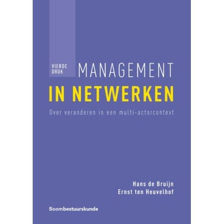 Management In Netwerken - Studieboeken Bestuur En Beleid - Hans de Bruijn