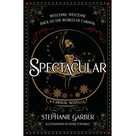 Spectacular by Stephanie Garber Hardcover Boek 9781399721523