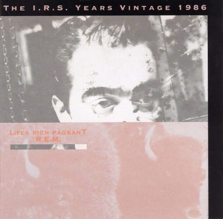Life's Rich Pageant - R.e.m.
