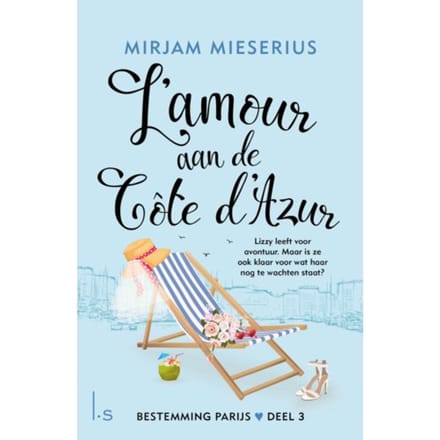 L'Amour Aan De Côte D'Azur - Bestemming Parijs - Mirjam Mieserius