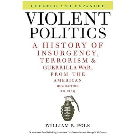 Violent Politics - Polk, William R.