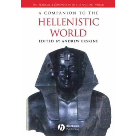 A Companion To The Hellenistic World - Andrew Erskine