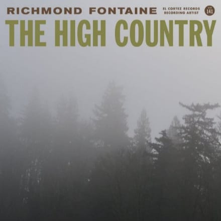High Country - Richmond Fontaine
