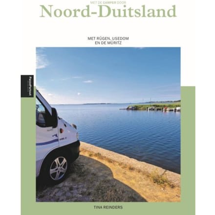 Met De Camper Door Noord-Duitsland - Tina Reinders