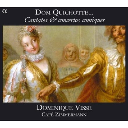 Dominique Visse, Café Zimmermann - Dom Quichotte... (Cantates & Concertos Comiques) (CD)