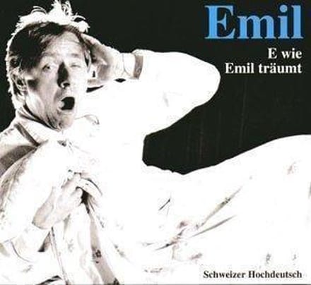 Emil-E Wie Emil Traeumt
