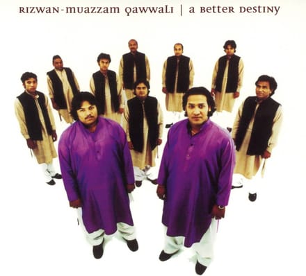 Rizwan-Muazzam Qawwali - A Better Destiny (CD)