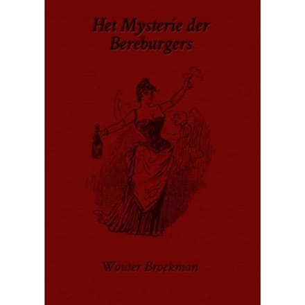 Het Mysterie Der Bereburgers - Wouter Broekman