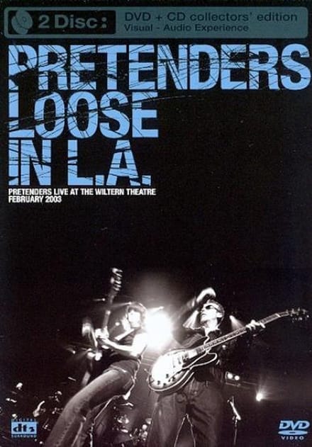 Pretenders - Loose in L.A.