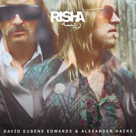 Risha - David Eugene Edwards & Alexander