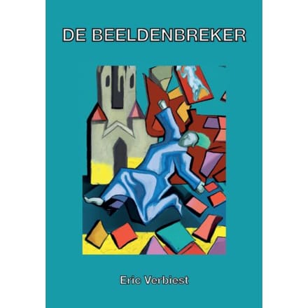 De Beeldenbreker - Eric Verbiest